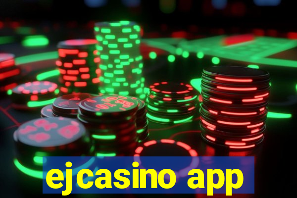 ejcasino app